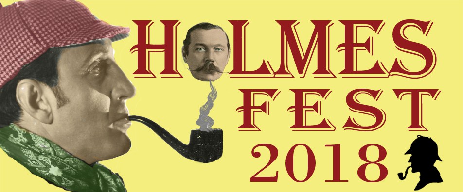 Holmes Fest 2018 – The Return of Conan Doyle